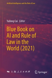 Abbildung von: Blue Book on AI and Rule of Law in the World (2021) - Springer