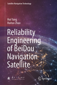 Enlarge image Cover: Reliability Engineering of BeiDou Navigation Satellite - Springer