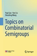 Cover: Topics on Combinatorial Semigroups - Springer