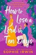 Cover: How to Lose a Lord in Ten Days - HarperCollins