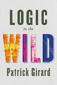 Enlarge image Cover: Logic in the Wild - McGill-Queen's University Press