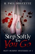 Cover: Step Softly Ere You Go - Bwl Publishing Inc.
