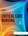 Cover: Sole's Introduction to Critical Care Nursing - Churchill Livingstone