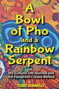 Cover: A Bowl of Pho and a Rainbow Serpent - Publicious Pty Ltd