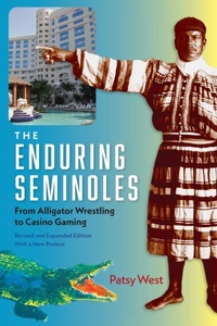 Enlarge image Cover: The Enduring Seminoles - University Press of Florida