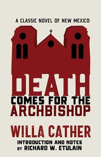 Bild: Death Comes for the Archbishop - Simon + Schuster LLC
