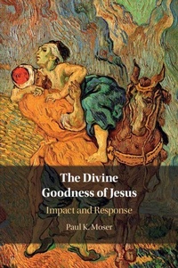 Enlarge image Cover: The Divine Goodness of Jesus - Cambridge University Press