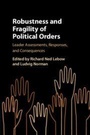 Cover: Robustness and Fragility of Political Orders - Cambridge University Press