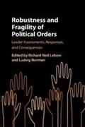 Cover: Robustness and Fragility of Political Orders - Cambridge University Press