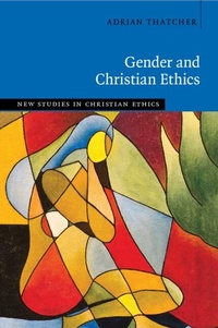 Abbildung von: Gender and Christian Ethics - Cambridge University Press