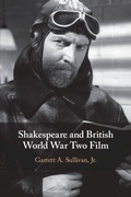Cover: Shakespeare and British World War Two Film - Cambridge University Press