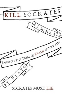 Enlarge image Cover: Kill Socrates - Lulu.com