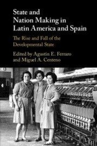 Enlarge image Cover: State and Nation Making in Latin America and Spain: Volume 2 - Cambridge University Press
