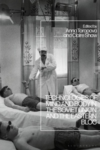 Abbildung von: Technologies of Mind and Body in the Soviet Union and the Eastern Bloc - Bloomsbury Academic