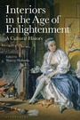 Cover: Interiors in the Age of Enlightenment - Bloomsbury Visual Arts