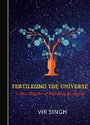 Cover: Fertilizing the Universe - Cambridge Scholars Publishing