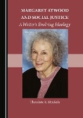Cover: Margaret Atwood and Social Justice - Cambridge Scholars Publishing