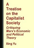 Cover: A Treatise on the Capitalist Society - Cambridge Scholars Publishing