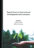 Cover: Topical Issues in International Development and Economics - Cambridge Scholars Publishing