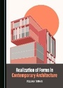 Cover: Realization of Forms in Contemporary Architecture - Cambridge Scholars Publishing