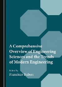 Enlarge image Cover: A Comprehensive Overview of Engineering Sciences and the Trends of Modern Engineering - Cambridge Scholars Publishing