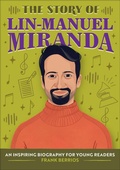 Cover: The Story of Lin-Manuel Miranda - Callisto Kids