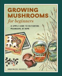 Abbildung von: Growing Mushrooms for Beginners - Callisto