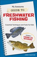Cover: My Awesome Guide to Freshwater Fishing - Callisto Kids