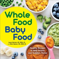 Abbildung von: Whole Food Baby Food - Sourcebooks