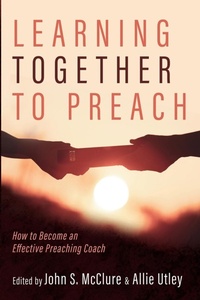 Enlarge image Cover: Learning Together to Preach - Cascade Books
