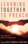 Cover: Learning Together to Preach - Cascade Books