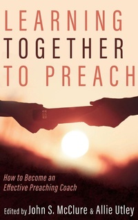 Enlarge image Cover: Learning Together to Preach - Cascade Books