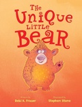 Cover: The Unique Little Bear - Debi K Fraser