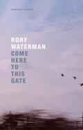 Cover: Come Here To This Gate - Carcanet Poetry
