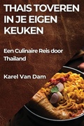 Cover: Thais Toveren in je Eigen Keuken - Karel Van Dam