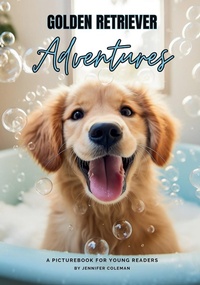 Enlarge image Cover: Golden Retrievers Adventures - Artful Paws Publishing