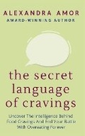Bild: The Secret Language of Cravings - Fat Head Publishing