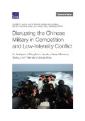 Cover: Disrupting the Chinese Military in Competition and Low-Intensity Conflict - RAND Corporation