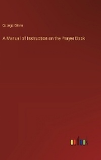 Enlarge image Cover: A Manual of Instruction on the Prayer Book - Outlook Verlag
