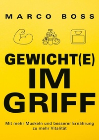 Abbildung von: Gewicht(e) im Griff - BoD - Books on Demand