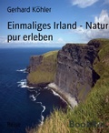 Cover: Einmaliges Irland - Natur pur erleben - BookRix
