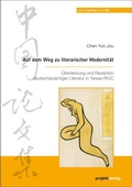 Cover: Auf dem Weg zu literarischer Modernit&auml;t - Projekt