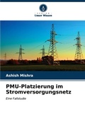Cover: PMU-Platzierung im Stromversorgungsnetz - Verlag Unser Wissen