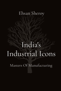 Abbildung von: India's Industrial Icons: Masters Of Manufacturing - Unknown