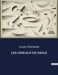 Abbildung von: Les Oiseaux de Neige - Culturea