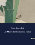 Cover: Les Muses de la Nouvelle France - Culturea