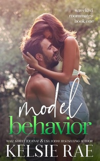 Enlarge image Cover: Model Behavior (Wrecked Roommates, #1) - Twisty Pines Publishing, LLC