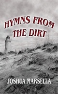 Cover: Hymns From The Dirt - Joshua Marsella
