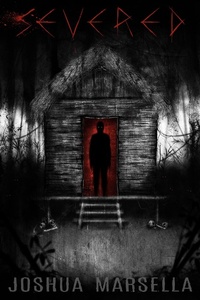 Enlarge image Cover: Severed - Joshua Marsella