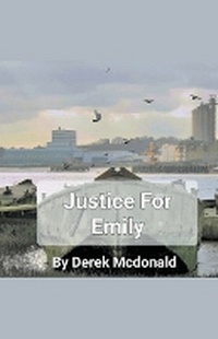Abbildung von: Justice For Emily - Derek McDonald